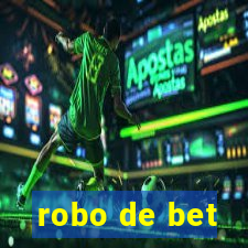 robo de bet